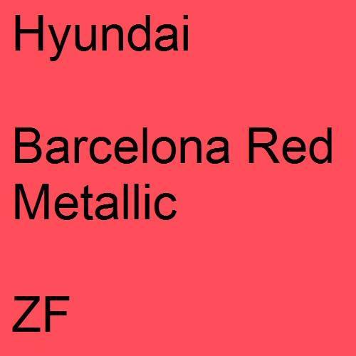 Hyundai, Barcelona Red Metallic, ZF.